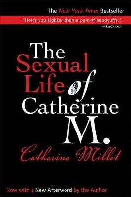 The Sexual Life of Catherine M. - Catherine Millet