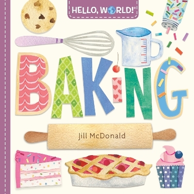 Hello, World! Baking - Jill McDonald