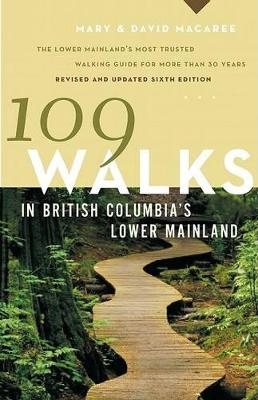109 Walks in British Columbia's Lower Mainland