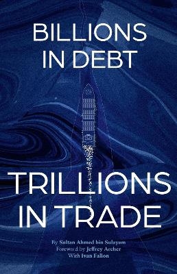 From Billions in Debt to Trillions in Trade