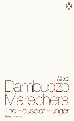The House of Hunger - Dambudzo Marechera