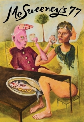 McSweeney's Issue 77 (McSweeney's Quarterly Concern) - 