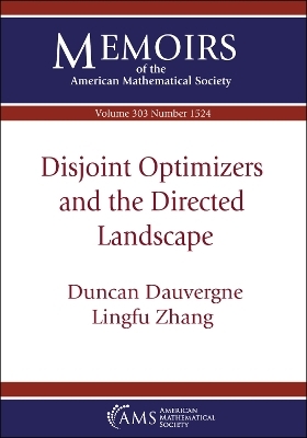 Disjoint Optimizers and the Directed Landscape - Duncan Dauvergne, Lingfu Zhuang