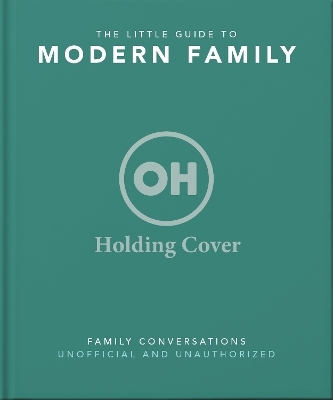 Gotta Fix That Step: The Little Guide to Modern Family -  Oh