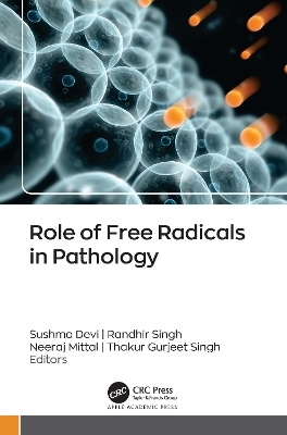 Role of Free Radicals in Pathology - 