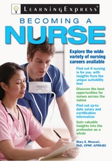 Becoming a Nurse -  LearningExpress LLC Editors