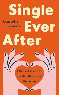 Single Ever After - Danielle Treweek