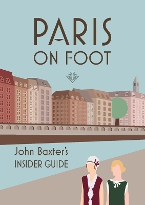 Paris on Foot - John Baxter
