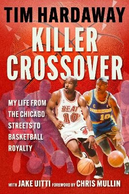Killer Crossover - Tim Hardaway