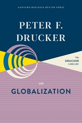Peter F. Drucker on Globalization - Drucker, Peter F