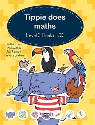 Tippie does maths (Level 3 Book 1-10) - Reinette Lombard, Jos&eacute; Palmer, Ashleigh Hala