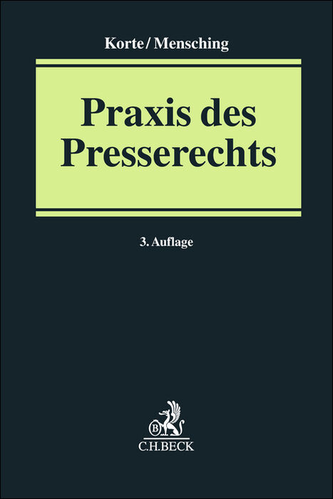 Praxis des Presserechts - Benjamin Korte, Christian Mensching