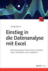 Einstieg in die Datenanalyse mit Excel - George Mount