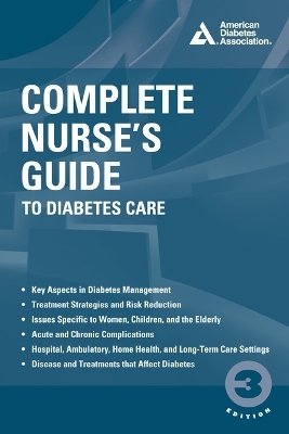 Complete Nurse's Guide to Diabetes Care - 