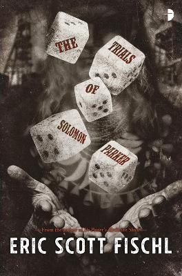 The Trials of Solomon Parker - Eric Scott Fischl