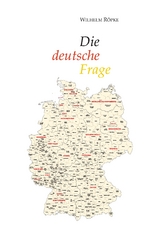 Die deutsche Frage - Wilhelm Röpke