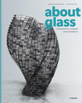 About Glass - Eva-Maria Fahrner-Tutsek, Petra Giloy-Hirtz