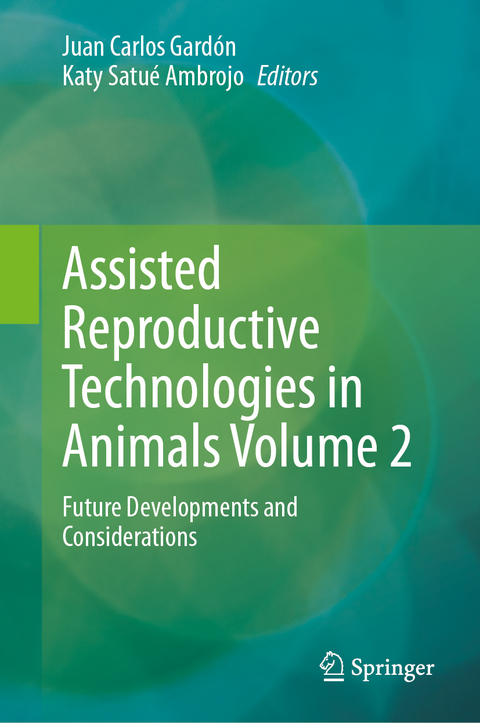 Assisted Reproductive Technologies in Animals Volume 2 - 