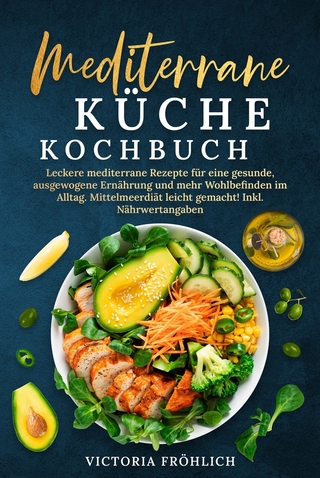 Mediterrane Küche Kochbuch