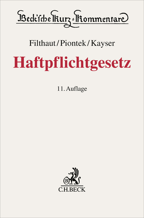 Haftpflichtgesetz. HPflG - Werner Filthaut, Sascha Piontek, Alke Kayser