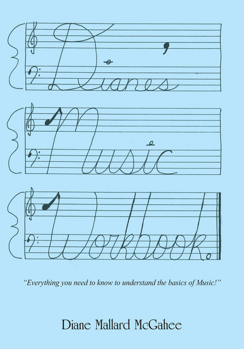 Diane's Music Workbook - Diane Mallard McGahee