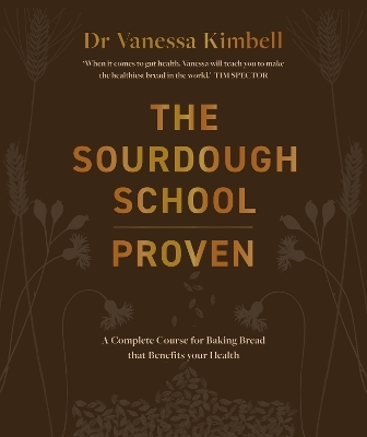 The Sourdough School: Proven - Vanessa Kimbell