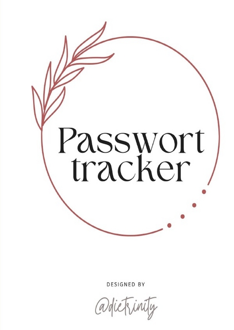 Passwort tracker - @ dietrinity