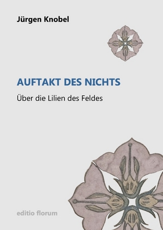 editio florum / Auftakt des Nichts