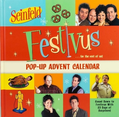 Seinfeld Festivus Pop-up Advent Calendar -  Editors of Thunder Bay Press