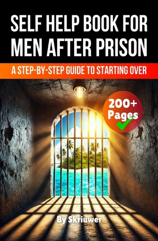 A Self Help Book for Men After Prison