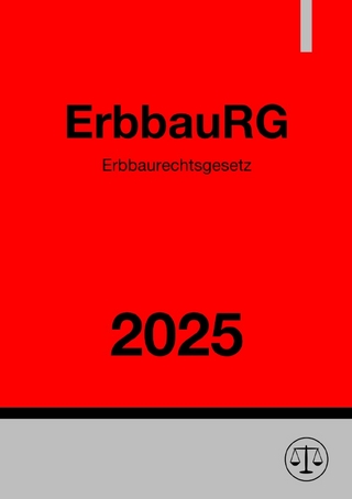 Erbbaurechtsgesetz - ErbbauRG 2025
