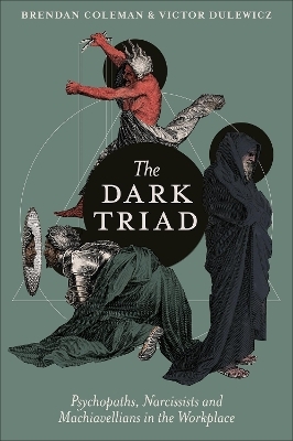 The Dark Triad - Brendan Coleman, Victor Dulewicz