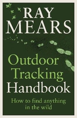 Outdoor Tracking Handbook - Ray Mears