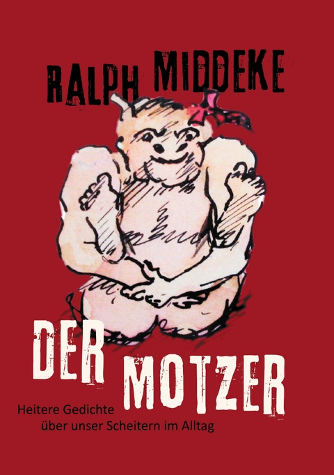 Der Motzer - Ralph Middeke