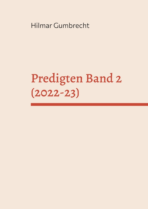 Predigten Band 2 (2022-23) - Hilmar Gumbrecht
