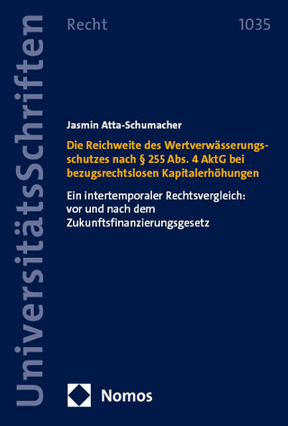 Die Reichweite des Wertverwässerungsschutzes nach § 255 Abs. 4 AktG bei bezugsrechtslosen Kapitalerhöhungen