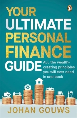 Your Ultimate Personal Finance Guide - Johan Gouws