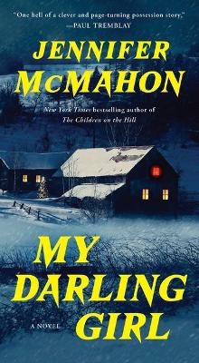 My Darling Girl - Jennifer McMahon