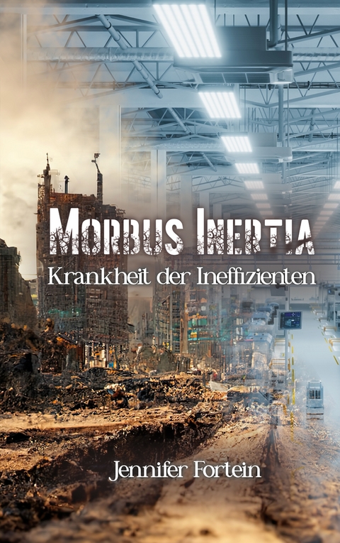 Morbus Inertia - Jennifer Fortein