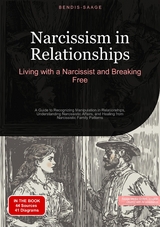 Narcissism in Relationships: Living with a Narcissist and Breaking Free - Bendis A. I. Saage - English