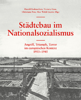 St&auml;dtebau im Nationalsozialismus - Uwe Altrock, Harald Bodenschatz, Victoria Grau, Jannik Noeske, Christiane Post, Max Welch Guerra
