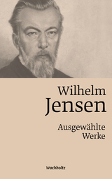 Wilhelm Jensen. Ausgew&auml;hlte Werke. - 