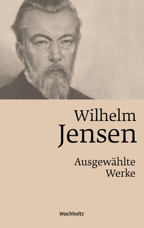 Wilhelm Jensen. Ausgew&auml;hlte Werke. - 