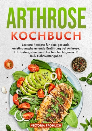 Arthrose Kochbuch