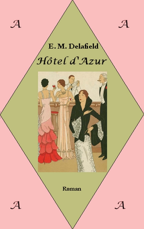 H&ocirc;tel d'Azur - Meike E. Fritz, E. M. Delafield