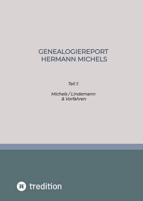 Genealogiereport Hermann Michels - Hermann Michels