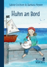 Huhn an Bord - Sabine Erichsen