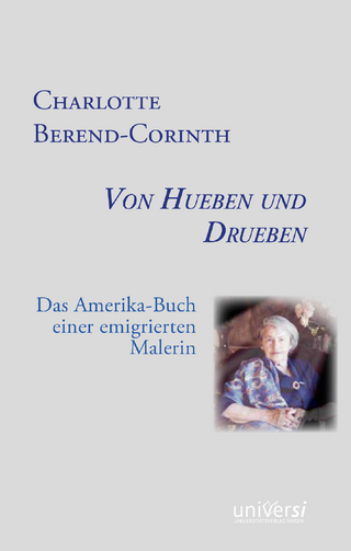 Charlotte Berend-Corinth: Von Hueben und Drueben