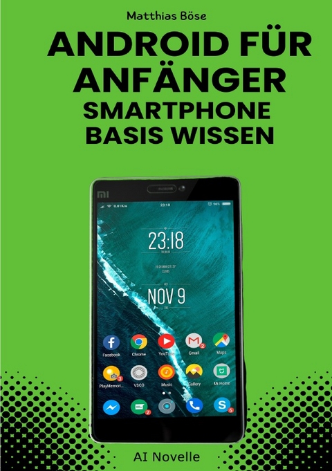 Android f&uuml;r Anf&auml;nger - Ki Coach Matthias