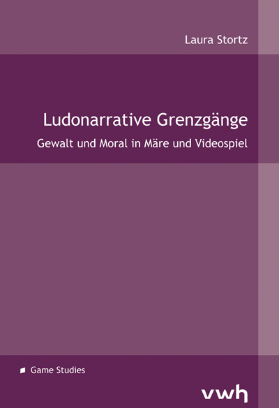 Ludonarrative Grenzg&auml;nge - Laura Stortz